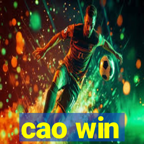 cao win